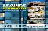 DE LA RECHERCHE D’EMPLOI - Région Île-de-France · 3/ L EGU I D AR CH ’ MP O NÎ -F La Région Île-de-France a placé la lutte contre le chômage au cœur de ses priorités.