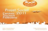 projet social 2 - csfidesiens.org · 4ème partie : Le projet 2012-2015 page 52 ... Réfléchir au projet association et retravailler les documents statutaires ... Plaquette habitants,
