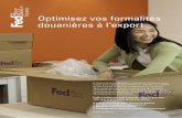 Optimisez vos formalités douanières à l’exportimages.fedex.com/downloads/emea/small-business/Tips-For-Your... · également à des statistiques sur le commerce entre les pays