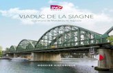 Viaduc de la Siagne - SNCF Réseau · 4 le développement du chemin de fer 8 la construction du viaduc 12 la création du golf 16 le viaduc et ses évolutions techniques 24 la pathologie