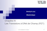 Chapitre IV Les Transistors à Effet de Champ (FET)w3.iihe.ac.be/~dldecker/Doc/PHYS-F-314-ch4.pdf · DS pour laquelle le plateau apparaît (pt B) est appelée la tension de pincement