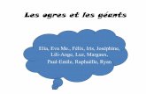 Elia, Eva Me., Félix, Iris, Joséphine, Lili-Ange, Luz ...la-marmite-aux-livres.com/wp-content/uploads/2016/06/geants-ogres.pdf · étaient magiques parce qu’ils poussaient dans