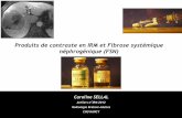 Produits de contraste en IRM et Fibrose systémique ...onclepaul.net/wp-content/uploads/2011/07/cours-FSN-juin-2012-CS... · muqueuse digestive (polystyrène) ! Administration par