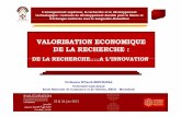 VALORISATION ECONOMIQUE DE LA RECHERCHE · CREATEURS D’ENTREPRISES INNOVANTES ... Projet “Marrakech Learning Systems Innovation ” ... économique et gérer la plus grande partie