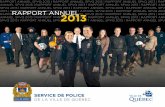 Rapport d'activités 2013 du Service de police · Le Service de police de la Ville de Québec est le deuxième service municipal en importance au Québec. À ce titre, ... sur le