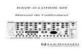 RAVE-O-LUTION 309 Manuel de l’utilisateursynthedoc.free.fr/Quasimidi/Doc/309manualfr.pdf · Premiers pas 7 - Initialisation . 7 - Tournez les boutons 7 ... - Le séquenceur step