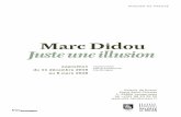 Marc Didou Juste une illusion · sculpture, le dessin, la photographie. ... attachées à une représentation de ... le travail du sculpteur est mis en .