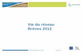 Vie du réseau Brèves 2012 - IFSTTAR Actions …actions-incitatives.ifsttar.fr/.../seminaires/Geotechnique2012/... · Justification des Ouvrages ... EN 14 199 Micropieux REG Reconnaissance