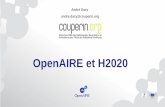 OpenAIRE et H2020 - fosteropenscience.eu · andre.dazy@couperin.org . 2 1 Europe, publications et données de la recherche. Recommandations de 2012. Guidelines pour H2020 1.1 Grands