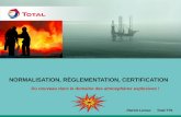 NORMALISATION, RÈGLEMENTATION, … · La directive ATEX 10. Critiques de la directive ATEX Produits 11. IECEx ou le système de certification mondial pour atmosphères explosives
