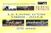 Le Livre d‘Orsarregueminestri.free.fr/livredor25ansstc.pdf · la baie vitrée de l'arrêt de bus en pleine face ... des clubs à Poitiers, le triathlon m'a donc attirée ... La