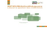 Sommaire - BiblioTIC · La plus rapide en lecture et écriture RFID//Code barres Code à barres RFID Avantages de la RFID ... Inconvénients :
