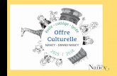 e Culturelle - Ecole de Nancy - Portail · 2015-09-23 · la politique culturelle génère. ... parcours culturels traversant l’histoire des arts et la création ... créée par