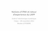 Notions d’IPMI retour d’experience du LAPP · IPM Controller • Communique avec le Shelf Manager a travers l’IPMB‐0 • L’IPMC gère: – SensorManagement (SDR) – Les