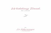 Wedding Book - Le Mariage de Louise · Robe de mariée : Linea Raffaelli. L’ESSENTIEL DU Rétroplanning de Louise J-12 mois page 4 • Choisir la date du mariage ... quelconque