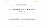 La légende du Grand Arbre - Scouts et Guides de …sgdf.aubenas4.free.fr/BanqueFichiers/la_legende_du_grand_arbre.pdf · © Scouts et guides de France 3 2) Qui a encore quelque chose