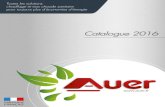 Catalogue 2016 - Auer · et de l’innovation et propose une variété importante de solutions de chauffage et d’eau chaude sanitaire pour l’installation domestique, collective