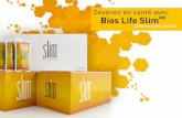 Devenez en santé avec Bios Life SlimMD - …media.unicity.net/canada/PDF/French_SlimBook_Rev2.pdf · Devenez en santé avec ... pensez également à déterminer vos raisons. ...