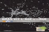 bras vit l’âge de la rue - cdn2_3.reseaudesvilles.frcdn2_3.reseaudesvilles.fr/cities/245/documents/e0ee11y6awwqj5.pdf · du plan-guide ont été détaillés sur ce secteur. L’agencement