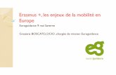 Erasmus +, les enjeux de la mobilité en Europe · Erasmus +, les enjeux de la mobilité en ... aux nouvelles opportunités pour moderniser l’enseignement et ... modernisation de