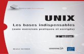 Les bases indispensables UNIX - multimedia.fnac.commultimedia.fnac.com/multimedia/editorial/pdf/9782746092686.pdf · contexte Unix à divers niveaux ... des exercices pour chaque