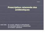 Prescription raisonnée des antibiotiques - Urgence.neturgence.net/cfmu/protocoles/struct351-Prescription-ATB-Version-2.pdf · Support génétique de la résistance Les gènes codant