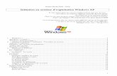 Initiation au système d’exploitation Windows XP · Sur les ordinateurs Macintosh, on installe les systèmes d’exploitation propres à ces machines (Mac OS). Windows, pour quoi