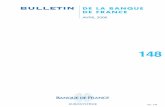 Bulletin de la Banque de France n° 148 - Avril 2006 · 2016-10-13 · à fin 2005. Elle assure également le suivi de la qualité de la circulation fiduciaire ... en variation mensuelle