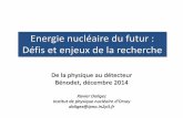 Energie nucléaire du futur : Défis et enjeux de la …€¦ · La valorisation du plutonium Les réacteurs de la quatrième génération sont-ils indispensables ? 4/ La valorisation