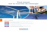 Tout savoir sur le marché de l’énergie · En 2003 débutait l’ouverture du marché français de l’énergie à la concurrence ... de l’environnement et de la promotion d’une
