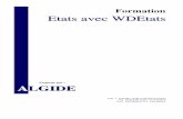 Etats avec WDEtats - algide.free.fralgide.free.fr/formation/formationetat.pdf · Exemple de primitives Windev ... est associé à différents traitements W-Langage. Les différents