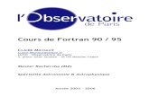 Cours de Fortran 90 / 95 - perso.astrophy.u-bordeaux.frperso.astrophy.u-bordeaux.fr/JMHure/CoursF95CMichaut.pdf · On lui doit le type caractère, de meilleures entrées / sorties,