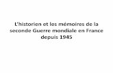 L’historien et les mémoires de la · L’historien et les mémoires de la seconde Guerre mondiale en France ... Seconde Guerre mondiale 1944 1945 Libération Procès de Pétain