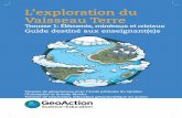 L’exploration du Vaisseau Terrepdf.geo-science.org/quebec/FRFeb2016/Kit 1 Guide destine aux... · d’enseignement en Sciences de la Terre pour les classes primaires intitulée