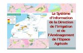 Le Système d’Information de la Direction de l’Irrigation ... · irrigué et du patrimoine hydro agricole. ... Délimitation et caractérisation de la PMH, (TDR en cours de finalisation)