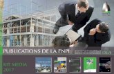 PUBLICATIONS DE LA FNPI - fnpimaroc.comfnpimaroc.com/wp-content/uploads/2017/06/KIT-MEDIA-FNPI-2017.pdf · LE GUIDE DE L’ACQUÉREUR IMMOBILIER AU MAROC ... Aménageur, lotisseur,
