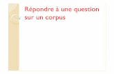 question sur un corpusexpositions - …moncoursdelettres.free.fr/documents/Rideau/question sur un... · Quel est le but de la question portant sur le corpus? Il s’agit d’une ou