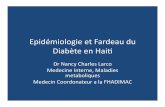 Epidemiologie du Diabete en Haiti Hopital Sacre-Coeur ... · Déﬁniondu Diabète+ • Le+diabète+estune+aﬀec6on+m étabolique+ caracterisée+par+laprésenced’une+ hyperglycémiechroniquer