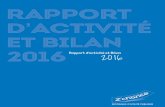 rapport d et bilan 2016 Rapport d’activité et Bilan€¦ · rapport d’activité et bilan 2016 Rapport d’activité et Bilan2016 RECONNUE D’UTILITÉ PUBLIQUE