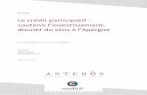 Le crédit participatif : soutenir l’investissement, donner ...asteres.fr/site/wp-content/uploads/2016/01/Asterès-Crédit.fr... · La finance participative : une industrie en plein