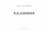 ELOHIM une autre lecture de la bible - ddata.over …ddata.over-blog.com/xxxyyy/0/11/73/62/roger-vigneron---elohim.pdf · Enlever ELOHIM et le remplacer par DIEU n’est pas innocent.