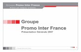 Groupe Promo Inter France · logistique Recrutement vs conformité profil / produit Planification et contractualisation selon le nouvel accord de Branche Fidélisation des intervenants