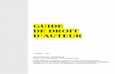 GUIDE DE DROIT D’AUTEUR - media.sup …media.sup-numerique.gouv.fr/.../91/1/Guide_droit_auteur_487911.pdf · réalisateur de films sont des auteurs ; ... Pour déterminer s’il