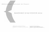 RAPPORT D’ACTIVITÉ 2014 - webapp.bnf.frwebapp.bnf.fr/rapport/pdf/rapport_2014.pdf · Nuit des musées : accès gratuit au Musée des Monnaies, médailles et antiques et aux expositions