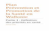 Plan Prévention et Promotion de la Santé en Wallonie · Par ailleurs une société composée d’individus en bonne santé quel que soit son niveau socio- économique est évidemment