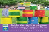 centre social Françoise Doltodoltosavignyletemple.centres-sociaux.fr/files/2012/07/Guide-des... · guide des centres sociaux • centre social Françoise Dolto • 3 Inscriptions
