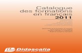 Catalogue des formations en français 2011formationfrancais.net/media/pdf/didascalia-formations-francais.pdf · (FLE) (voir en page 10) Post-alphabétisation Alphabétisation (voir