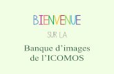 Banque d’images de l’ICOMOS€¦ · Une image vous intéresse ? Pour pouvoir la téléchArger, créez un compte gratuit et idenTifiez-vous