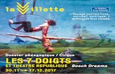 Dossier pédagogique / Cirque LES 7 DOIGTS - La … · à La Villette Dossier pédagogique / Cirque. 2 ORGANISER LA VISITE AVEC SA CLASSE RÉSERVATION HORAIRES ... Place de la fontaine-aux-Lions-de-Nubie