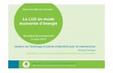 Le LUX en mode économie d’énergie - … · Définition d’un système de gestion ... Transformateur Auxiliaire Relais Transformateur ... Allumage de lumière si mouvement